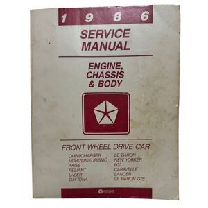 1986 DODGE CHRYSLER SERVICE MANUAL ENGINE CHASSIS BODY FRONT WHEEL DRIVE CAR